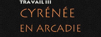 Cyr�n�e en Arcadie